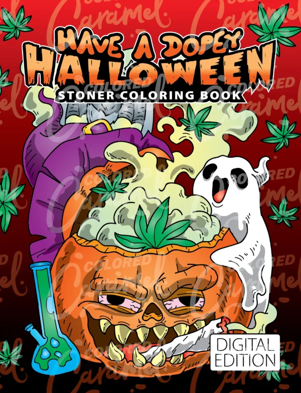 Stoner Halloween Coloring Book: Haunted Pumpkins & Chill Ghosts