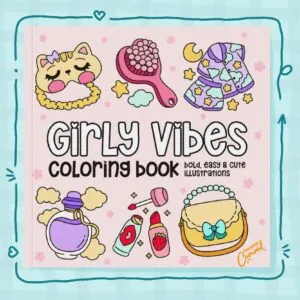 Cover of Girly Vibes adult coloring book featuring hand-drawn cute illustrations with bold outlines in a kawaii cozy style