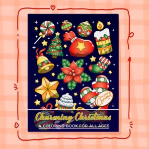 Charming Christmas: A Coloring Book for All Ages