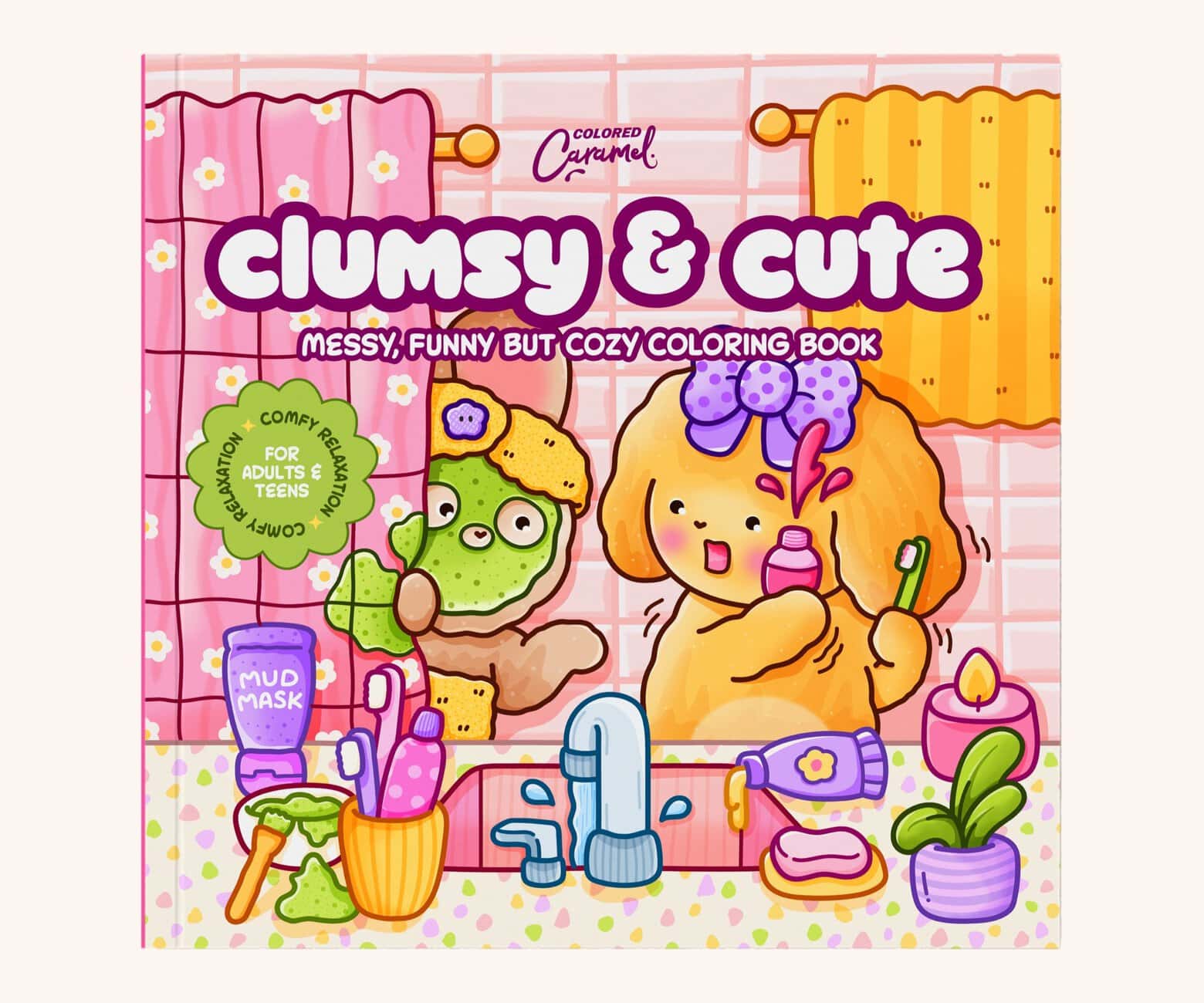 Clumsy & Cute: Funny & Cozy Coloring Book - Messy Relaxation for Adults and Teens