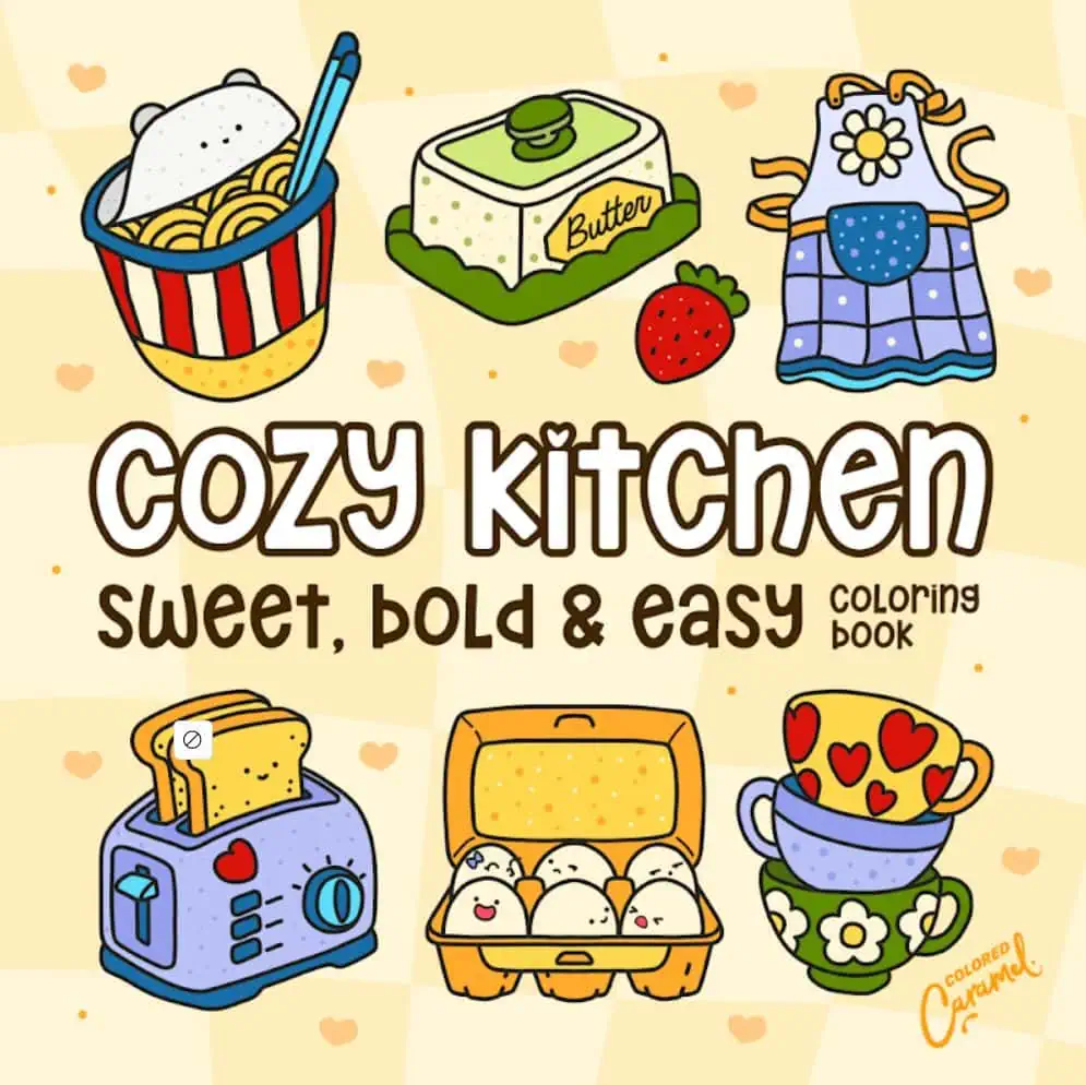 Cozy Kitchen sweet bold and easy coloring book cover by Colored Caramel